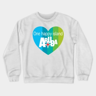 Aruba Heart - one happy island Crewneck Sweatshirt